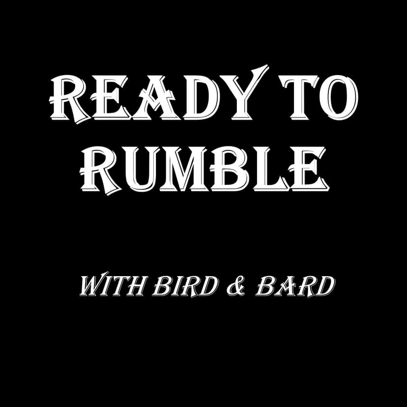 Ready to Rumble with Bird & Bard cover