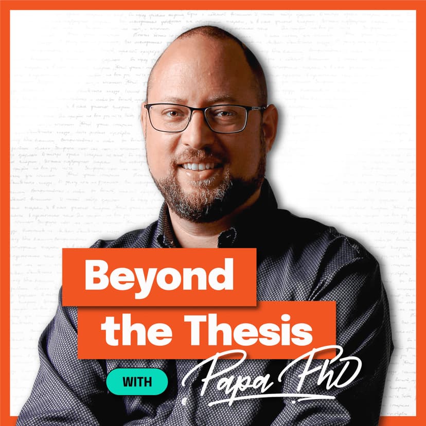 Beyond the Thesis With Papa PhD cover