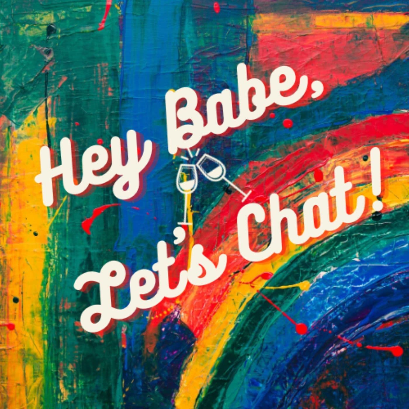 Hey Babe, Let’s Chat! cover