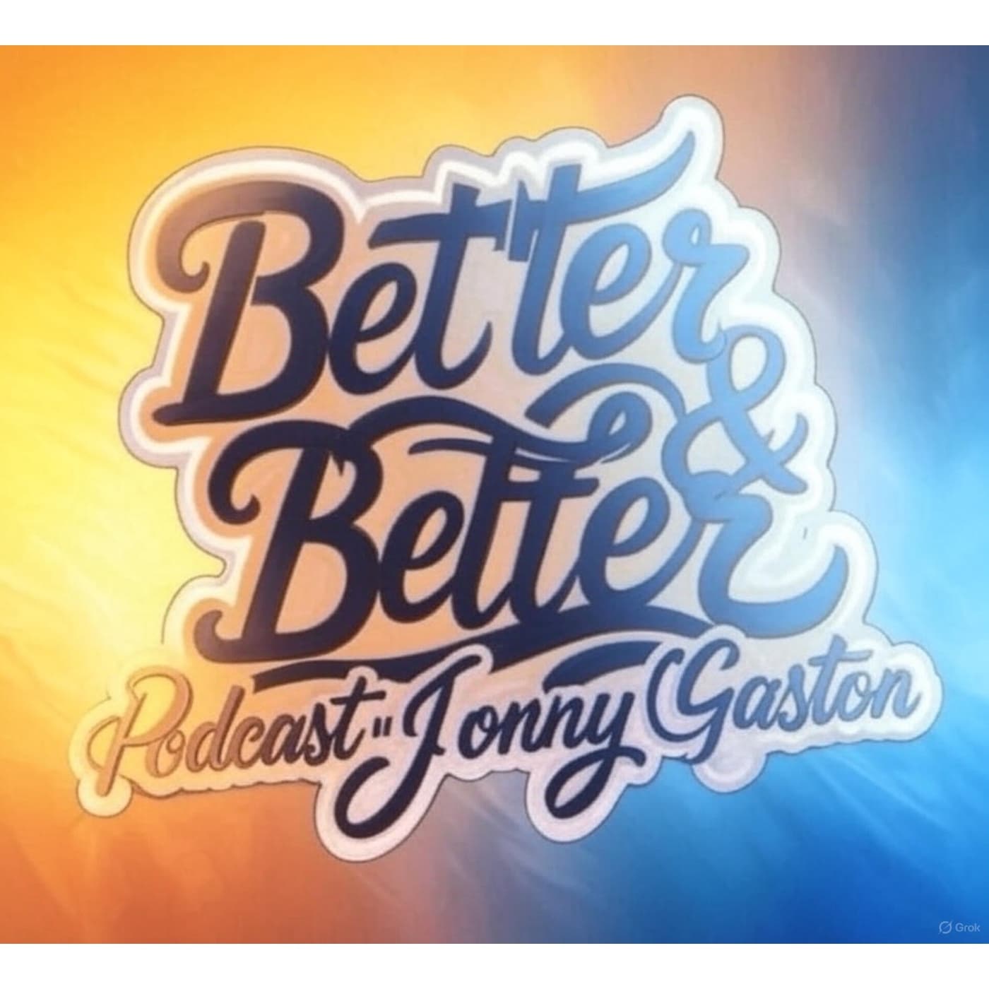 Better And Better Podcast cover