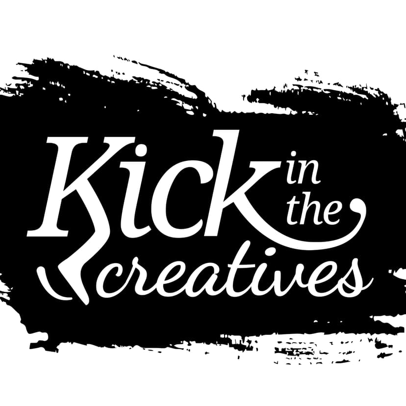 Kick in The Creatives Podcast cover
