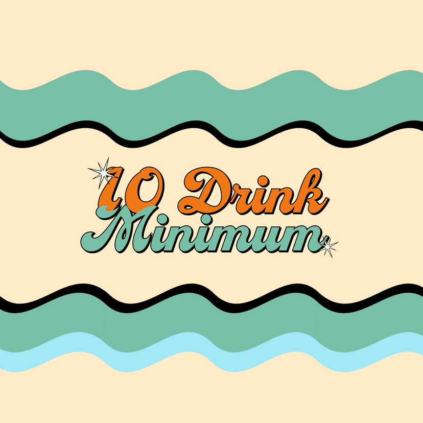 10 Drink Minimum cover