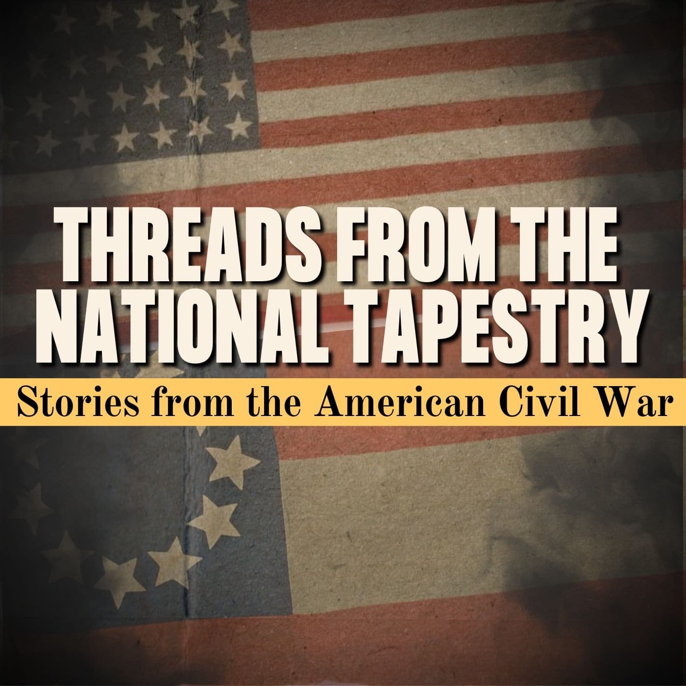 Threads From The National Tapestry: Stories From The American Civil War cover