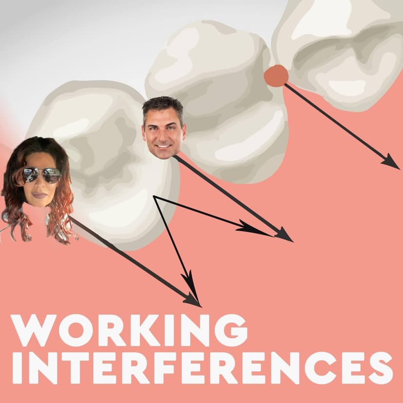 Working Interferences Dental Podcast cover