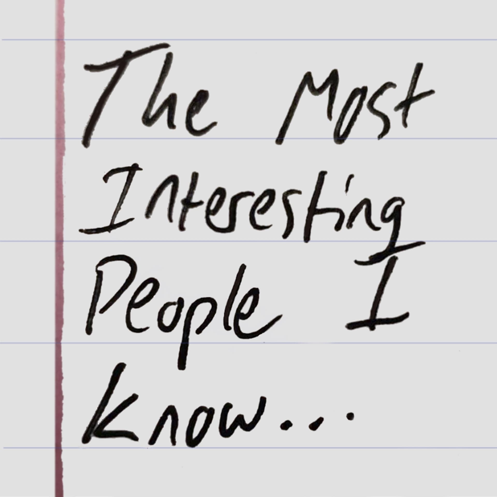 The Most Interesting People I Know cover