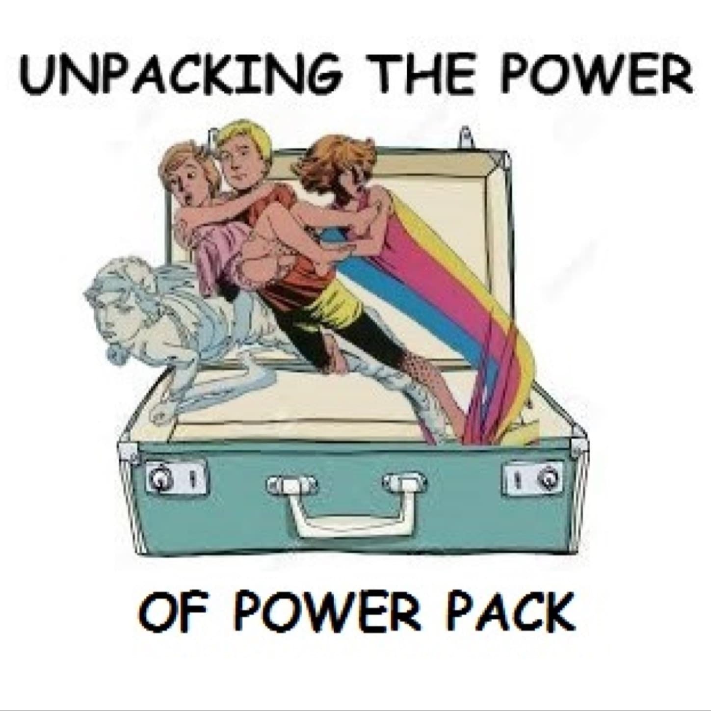 Episode 189 Infinity: The Hunt #4: Conclusion: Final Exam - Unpacking the Power of Power Pack cover