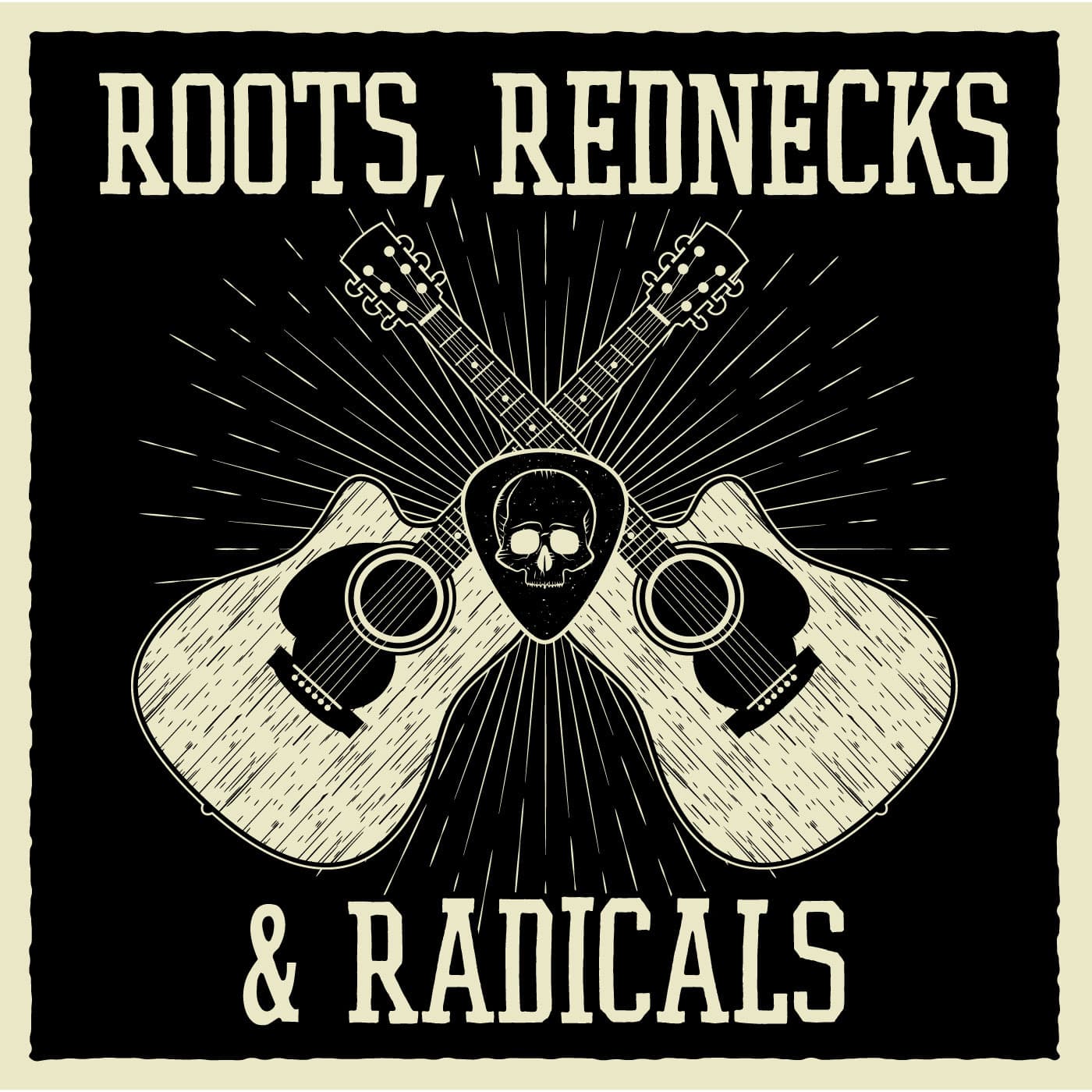 Roots Rednecks and Radicals cover