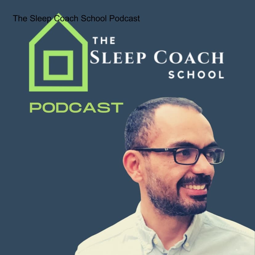 The Sleep Coach School Podcast cover