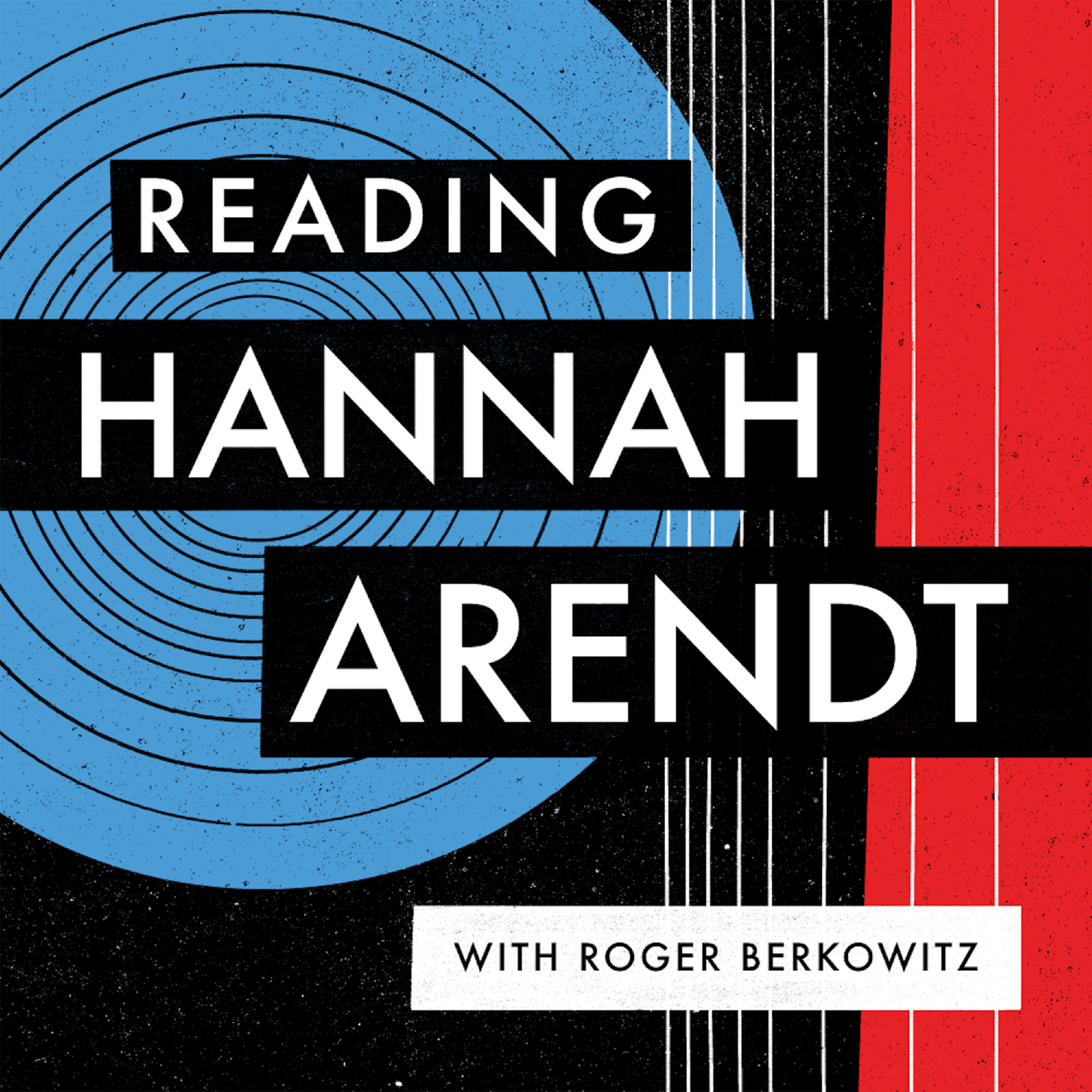 Reading Hannah Arendt with Roger Berkowitz cover