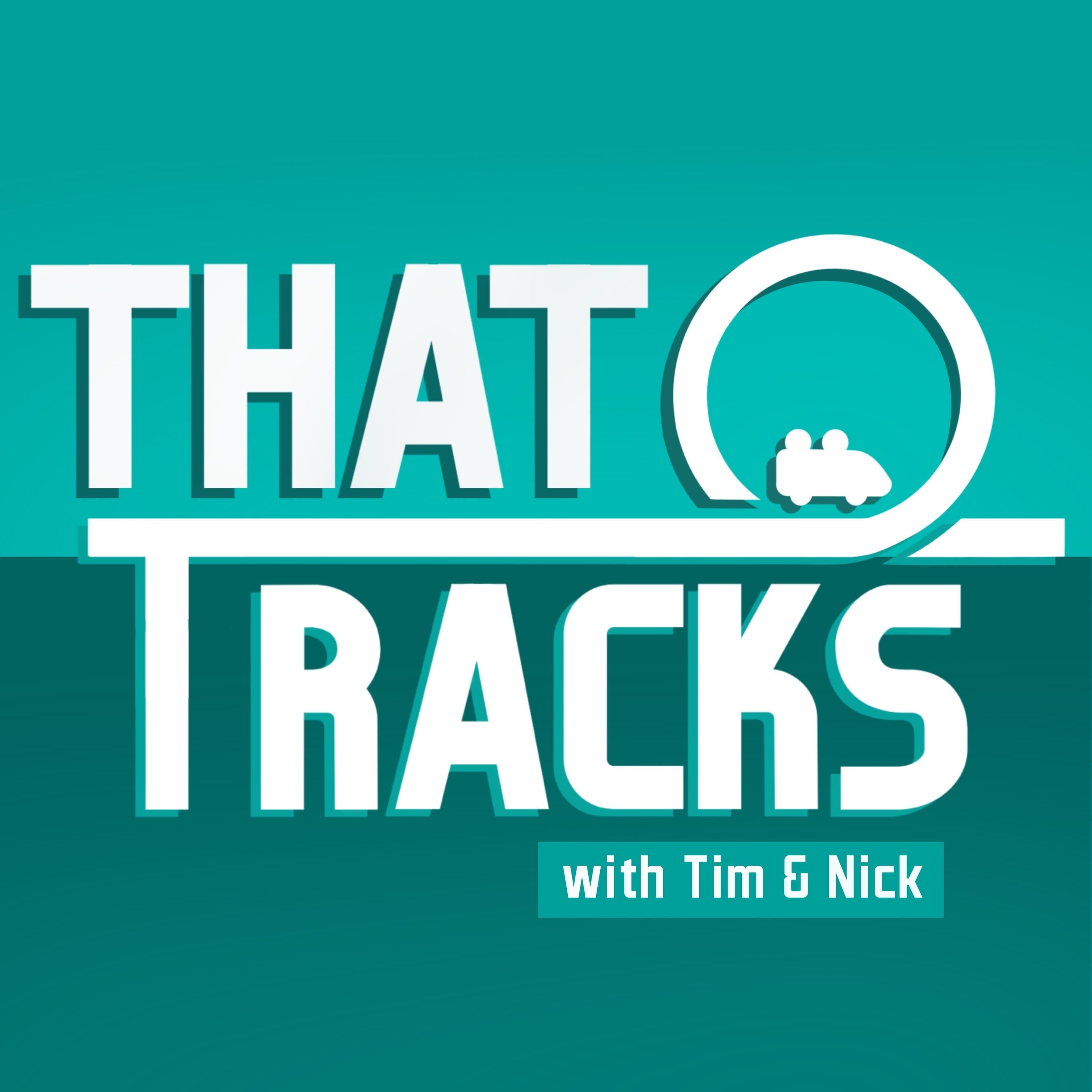 That Tracks Podcast With Tim and Nick cover