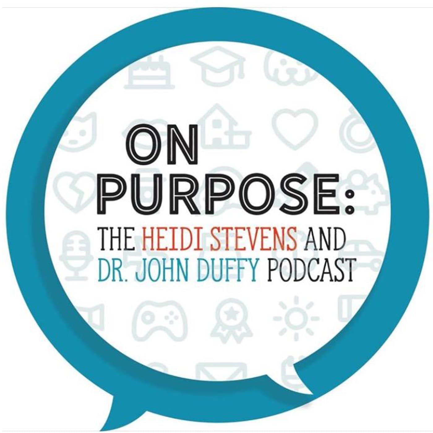 On Purpose: The Heidi Stevens And Dr. John Duffy Podcast cover