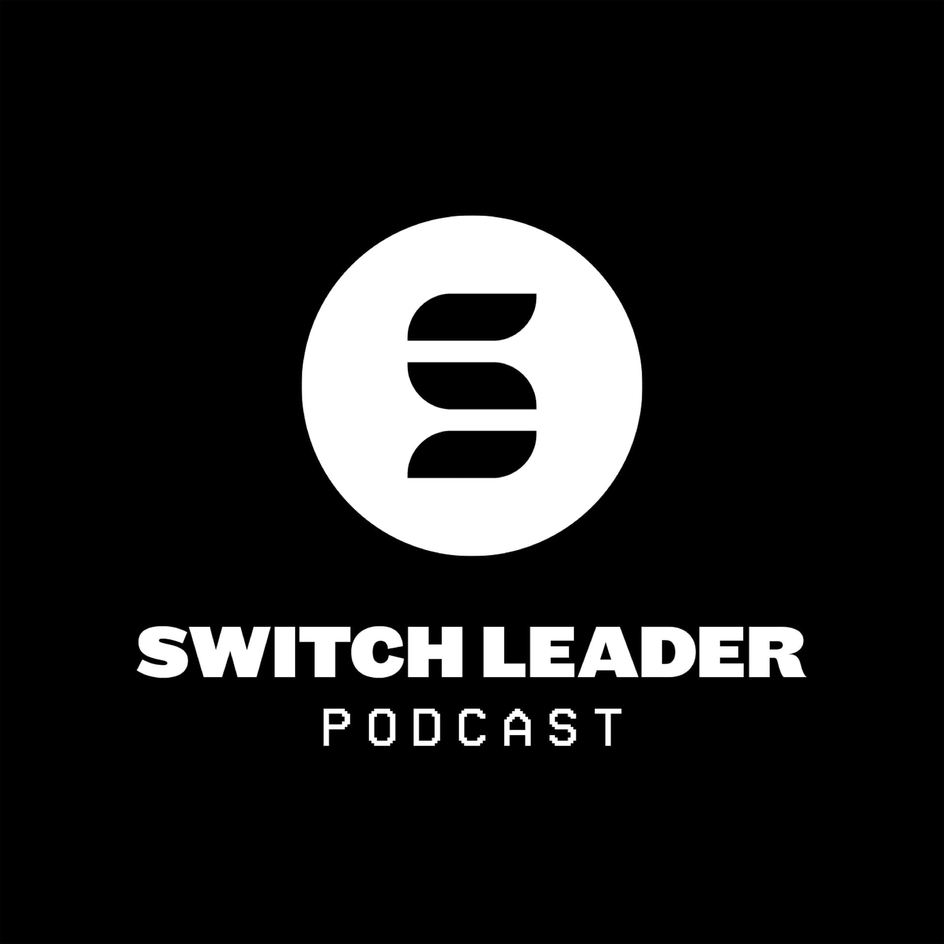 Switch Leader Podcast cover