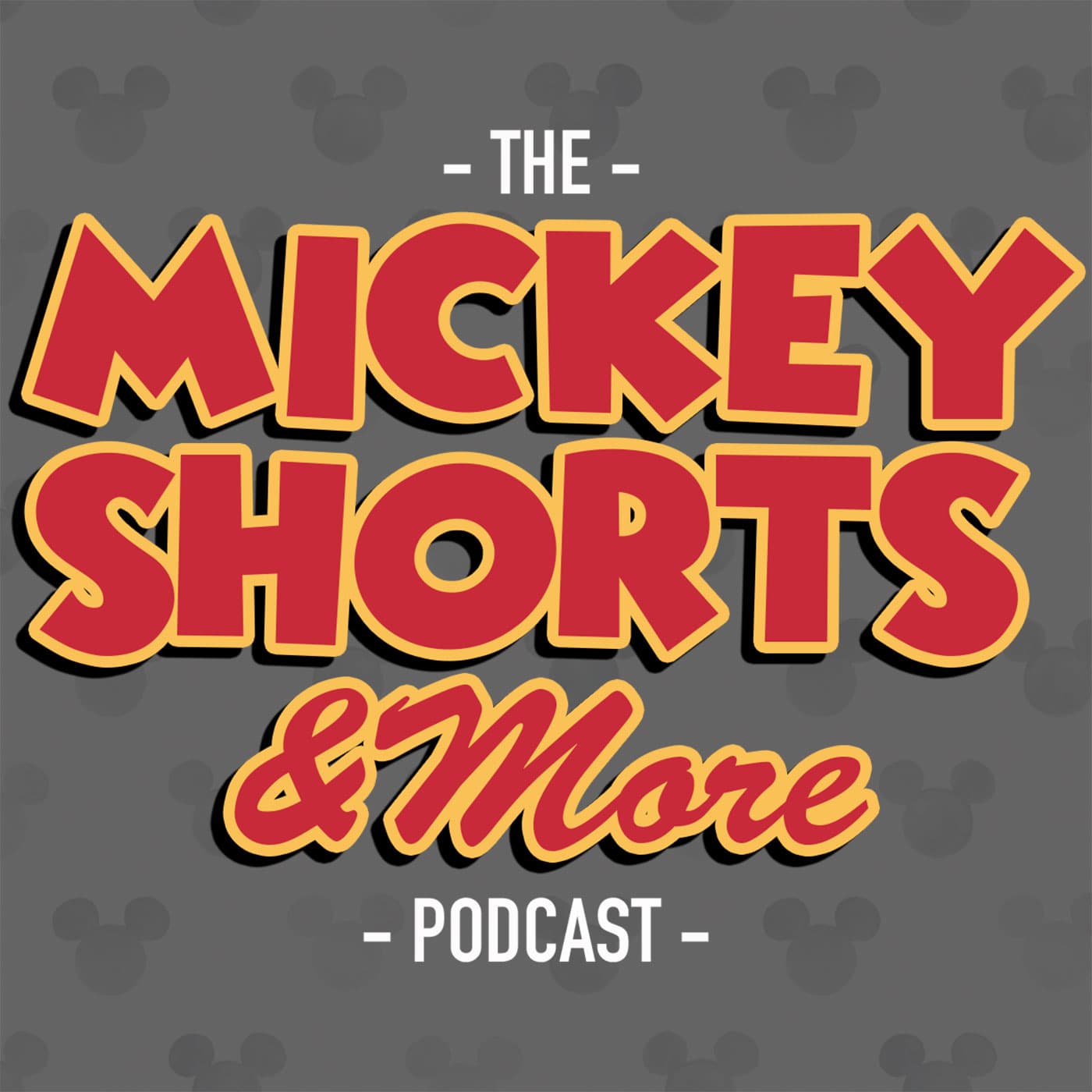 Mickey Shorts And More Podcast cover