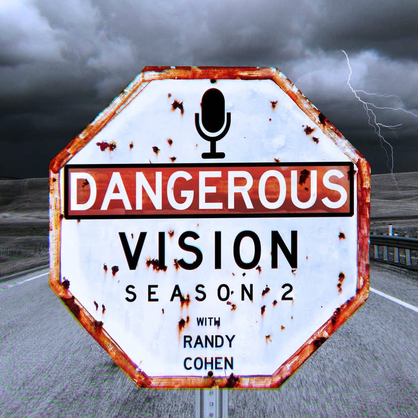 Dangerous Vision with Randy Cohen cover