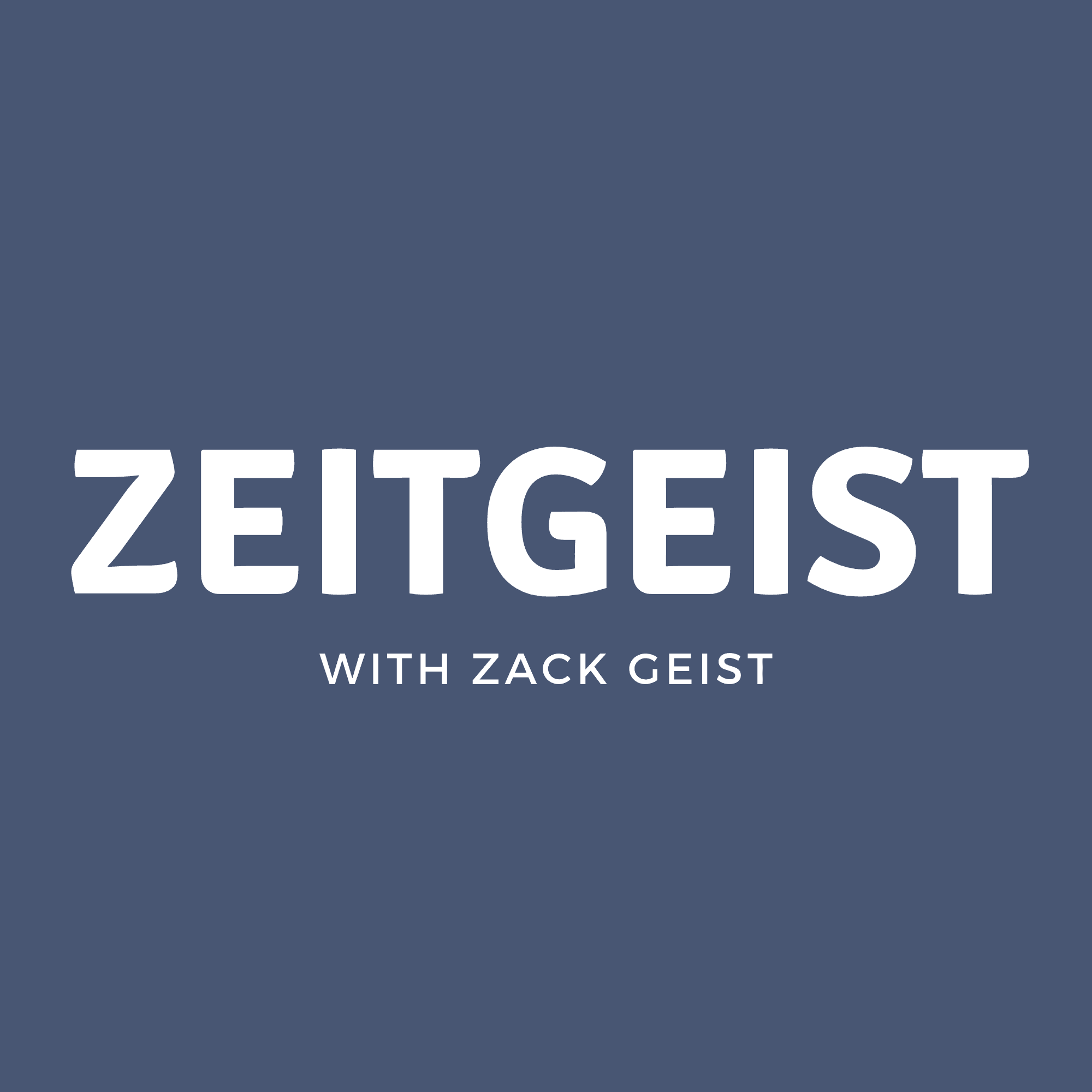 Zeitgeist with Zack Geist cover
