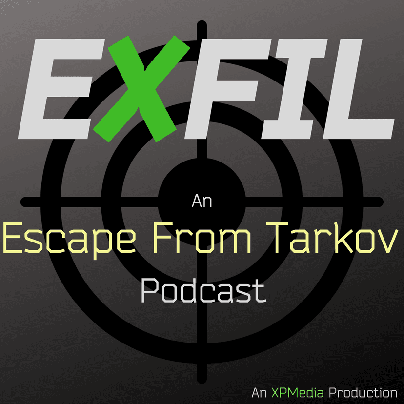EXFIL - An Escape From Tarkov Podcast cover