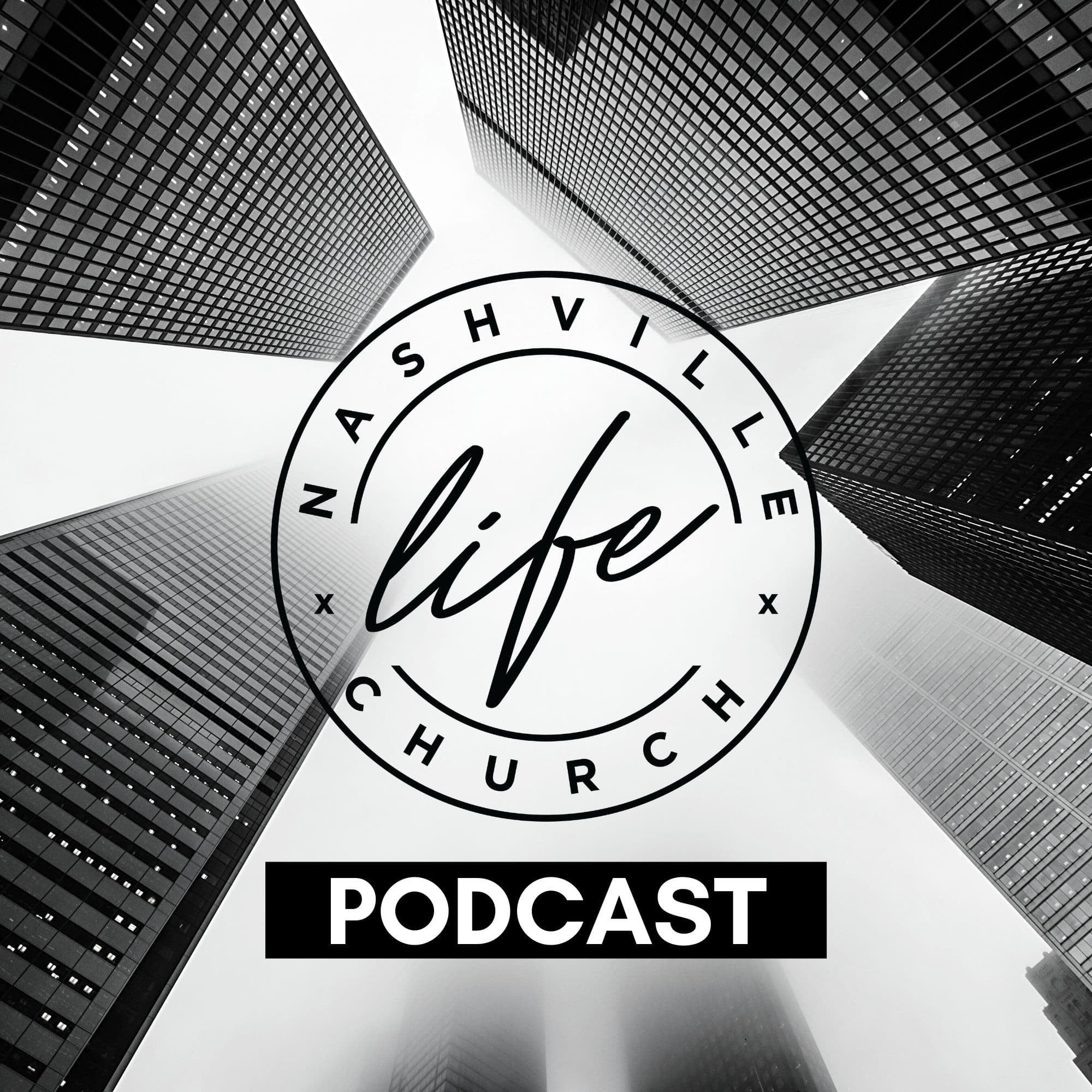 Nashville Life Church Podcast cover