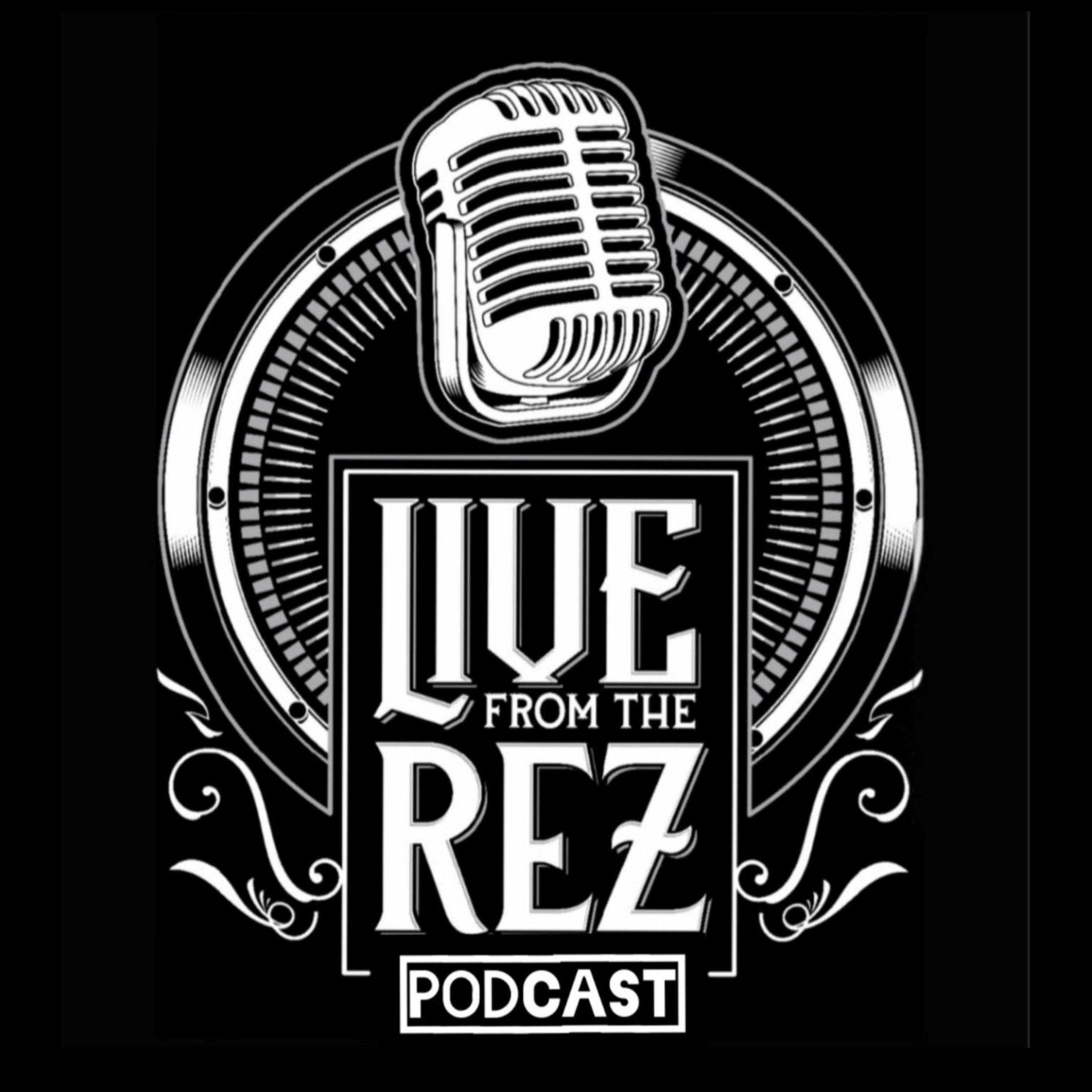 The Live From The Rez Podcast cover