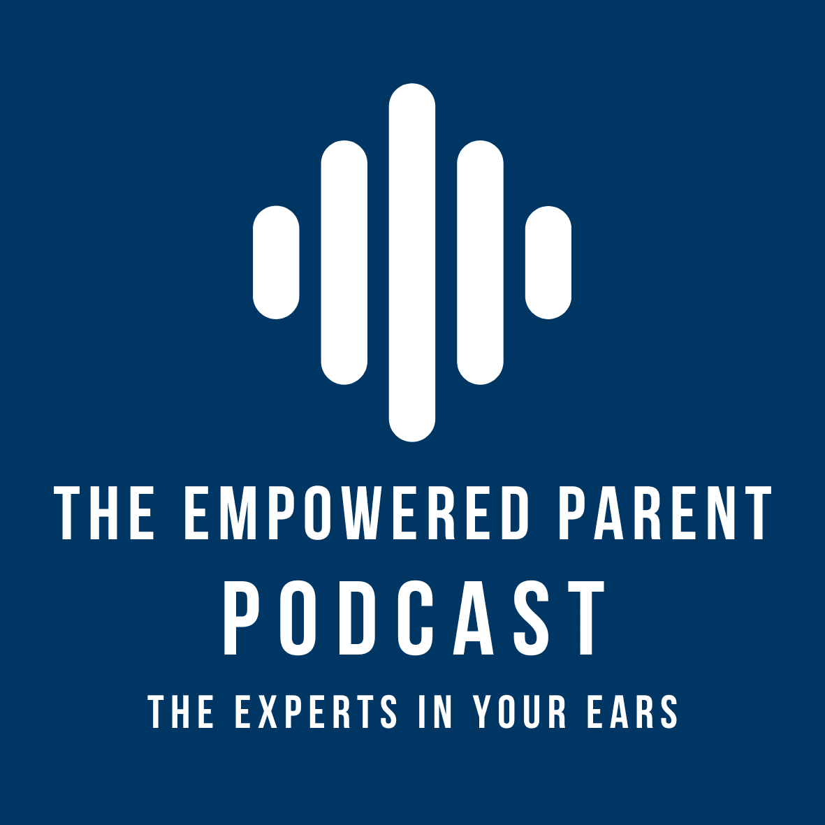 The Empowered Parent Podcast cover