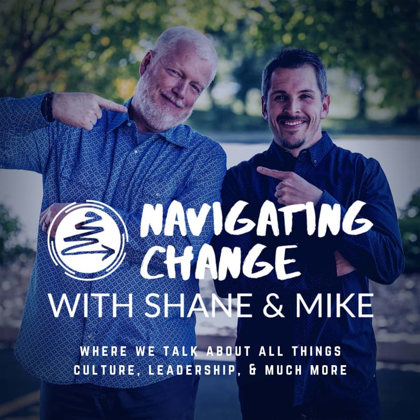 Navigating Change With Shane and Mike cover
