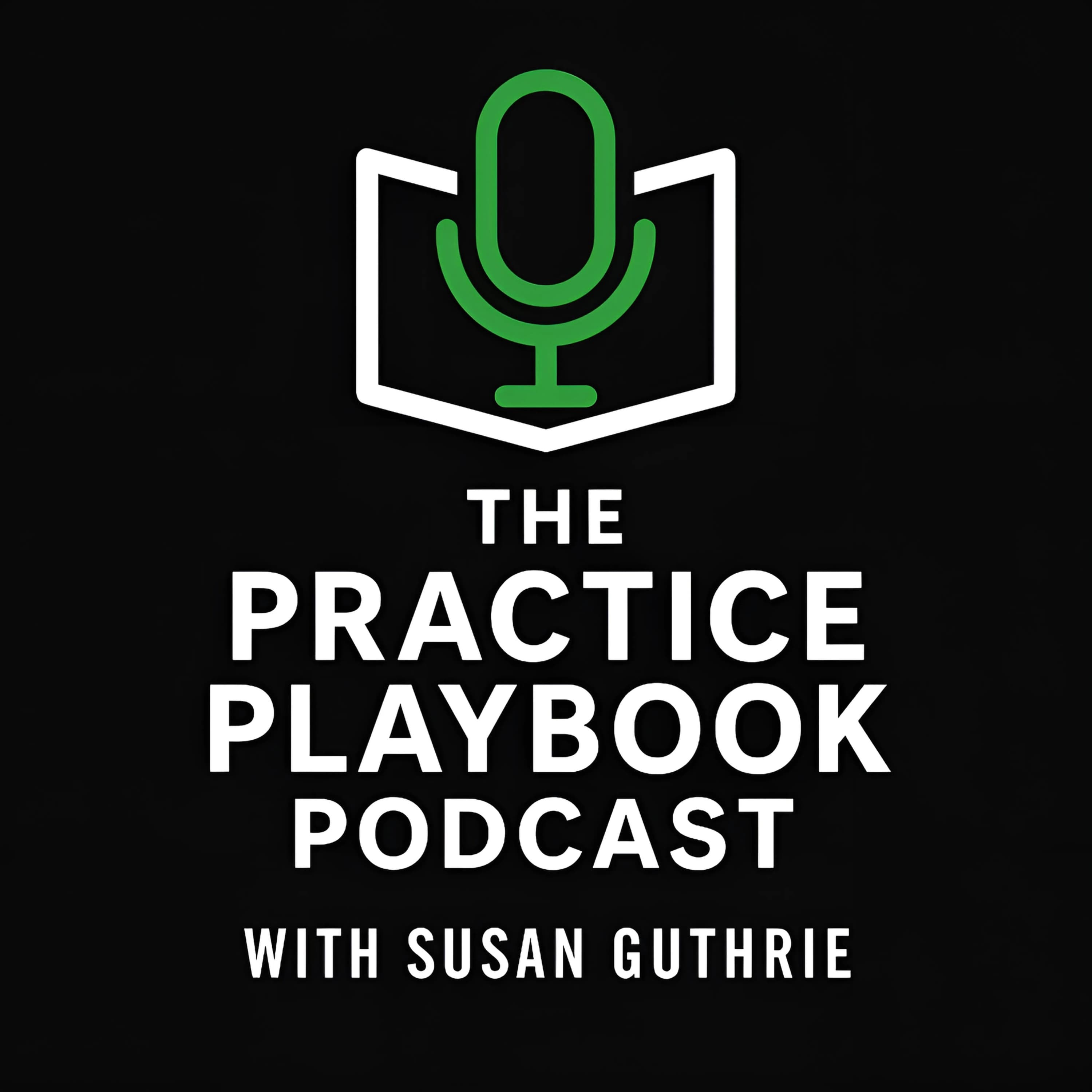 The Practice Playbook Podcast with Susan Guthrie cover