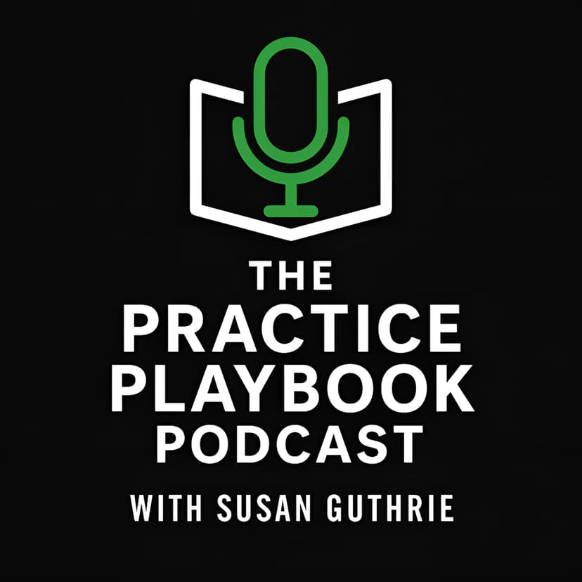 The Practice Playbook Podcast with Susan Guthrie cover