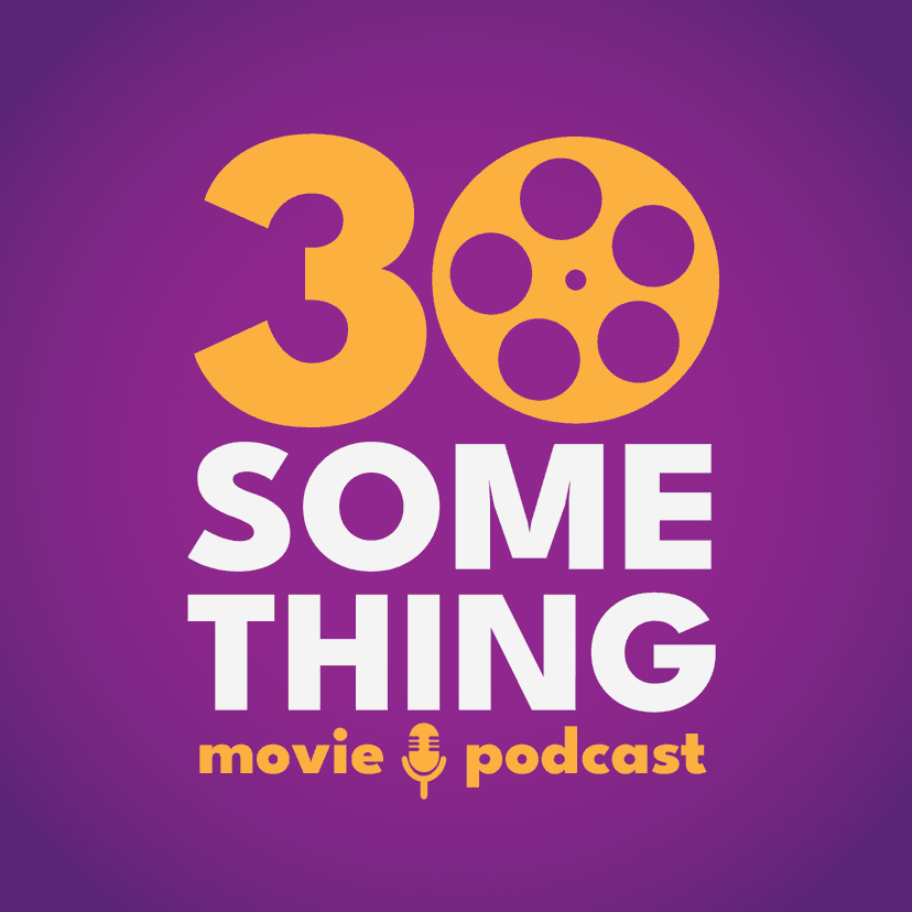 30something Movie Podcast cover