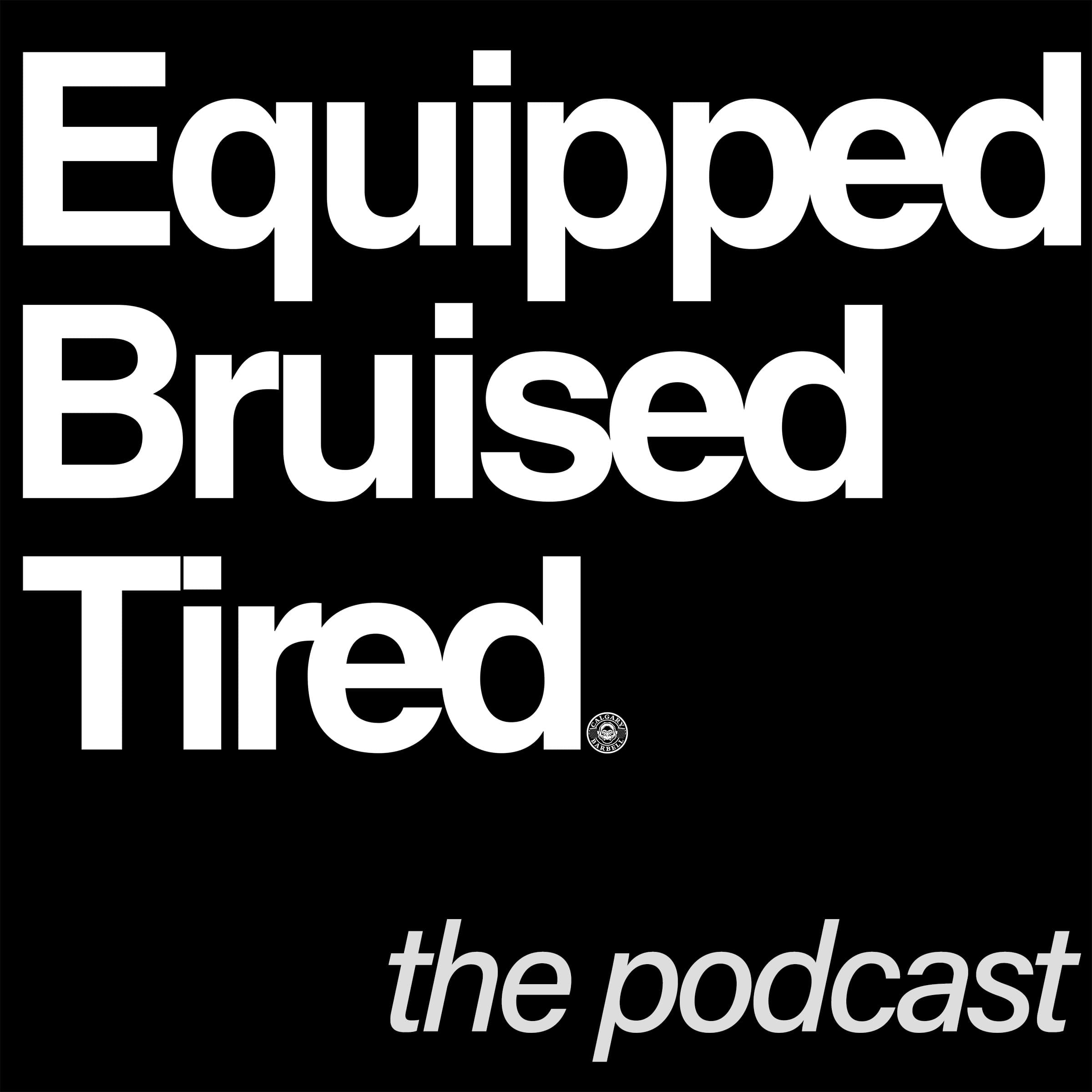 Equipped Bruised Tired Podcast cover