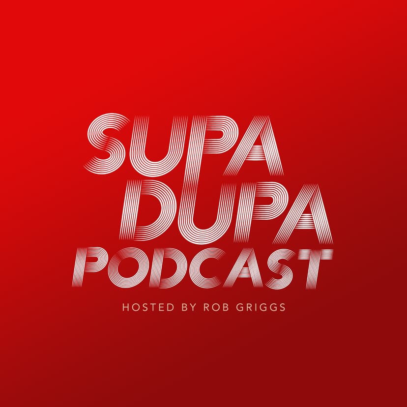 The Supa Dupa Podcast cover