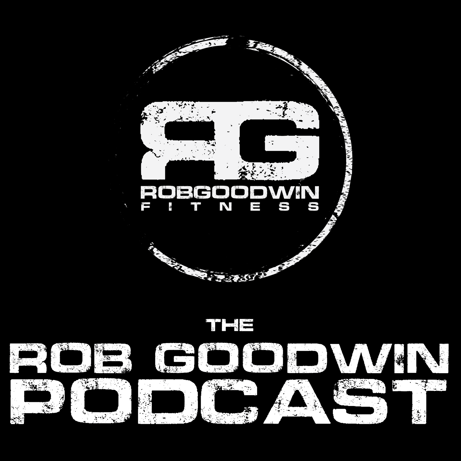 Rob Goodwin Fitness Podcast cover