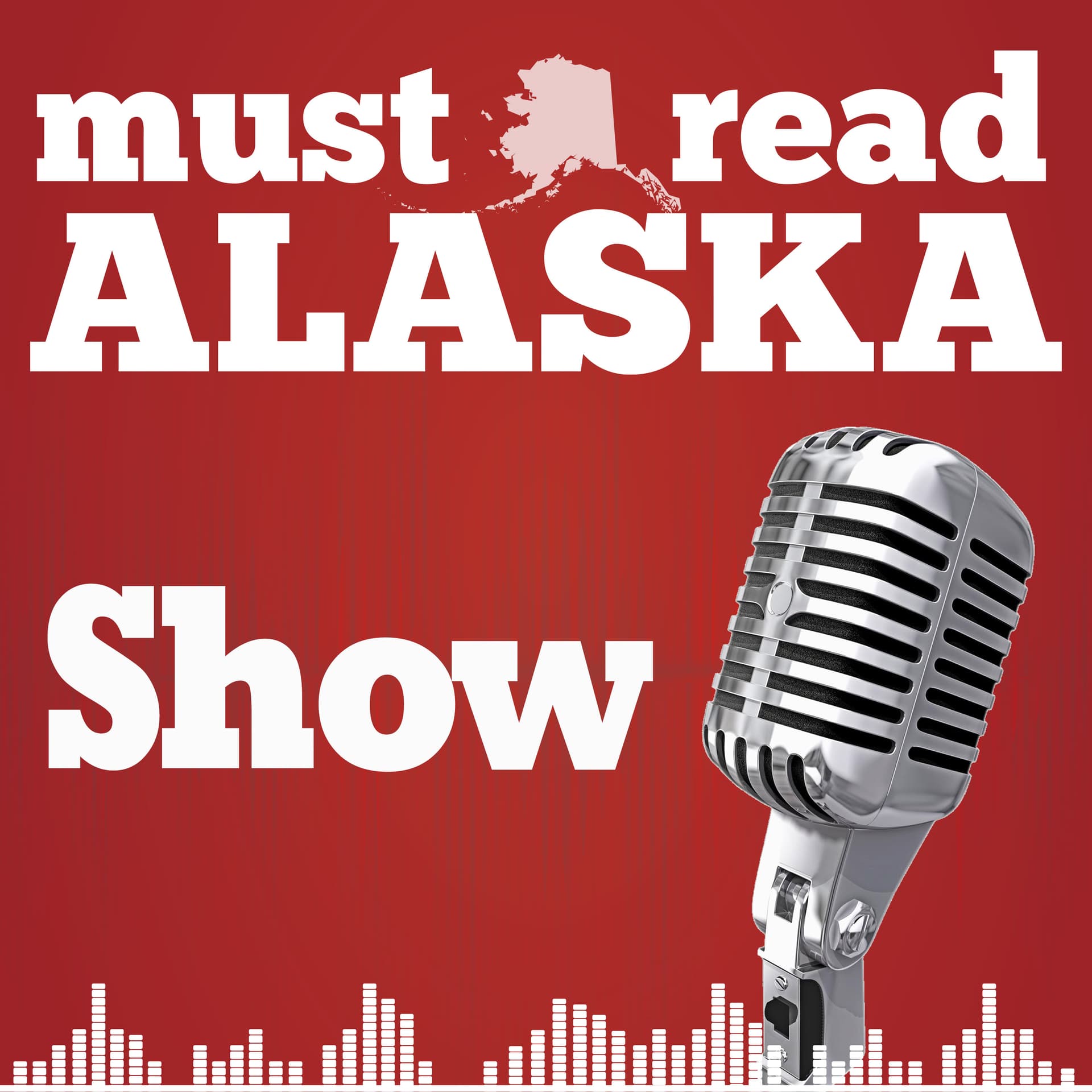 The Must Read Alaska Show cover