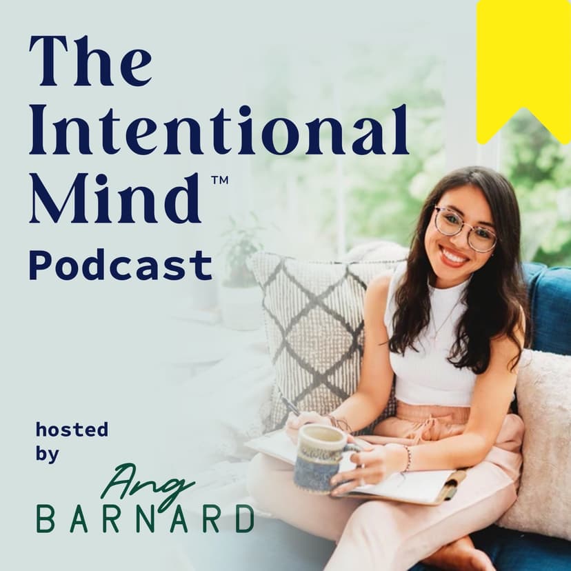 The Intentional Mind ™ Podcast - Career Clarity, Motivation, Energy and Intentional Living Tips for Purpose-Driven Professionals cover