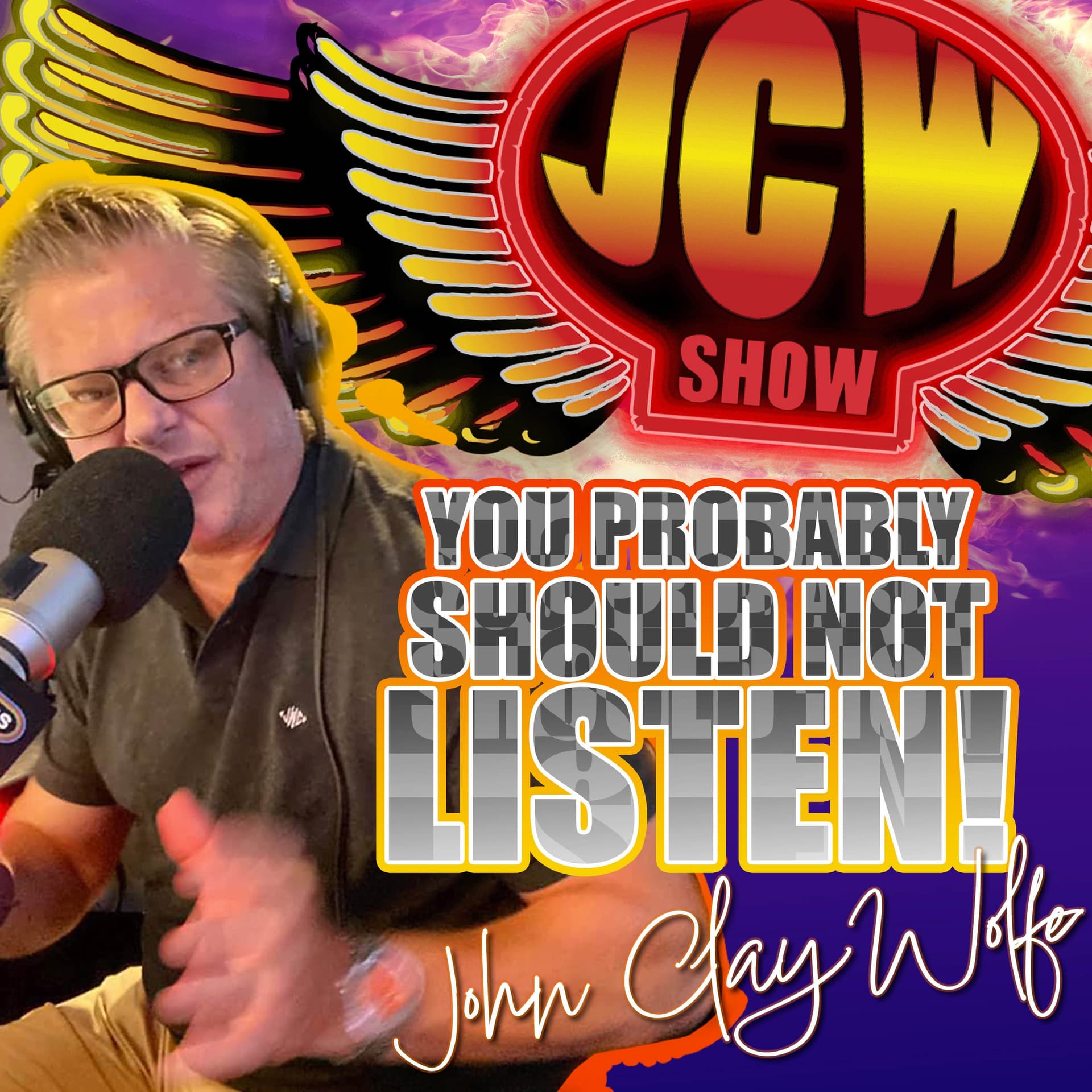 #161 John Clay Wolfe Show 08.11.18 - The John Clay Wolfe Show cover