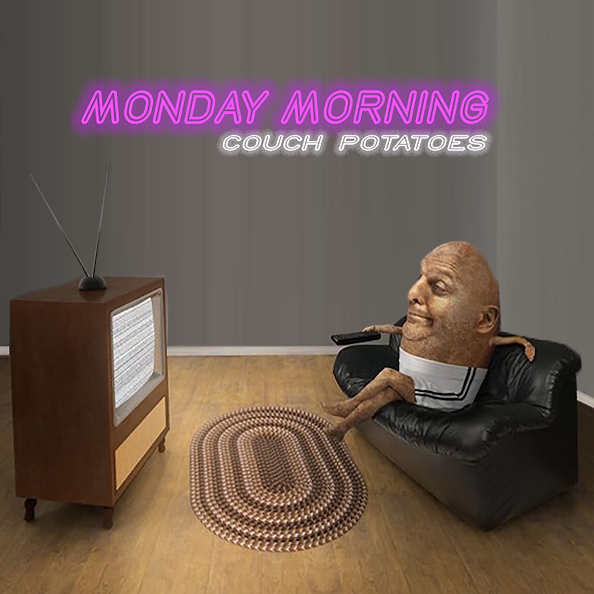 Monday Morning Couch Potatoes cover