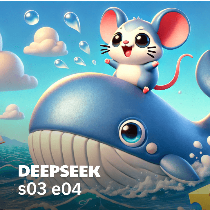 s03 e04 DeepSeek! - BigCheese AI Podcast cover