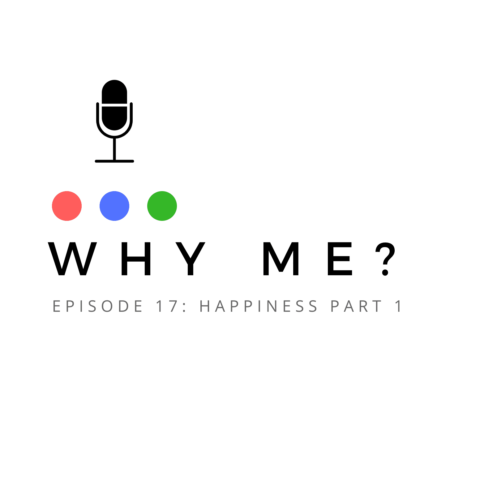 The search for happiness (part 1) - Why Me? cover