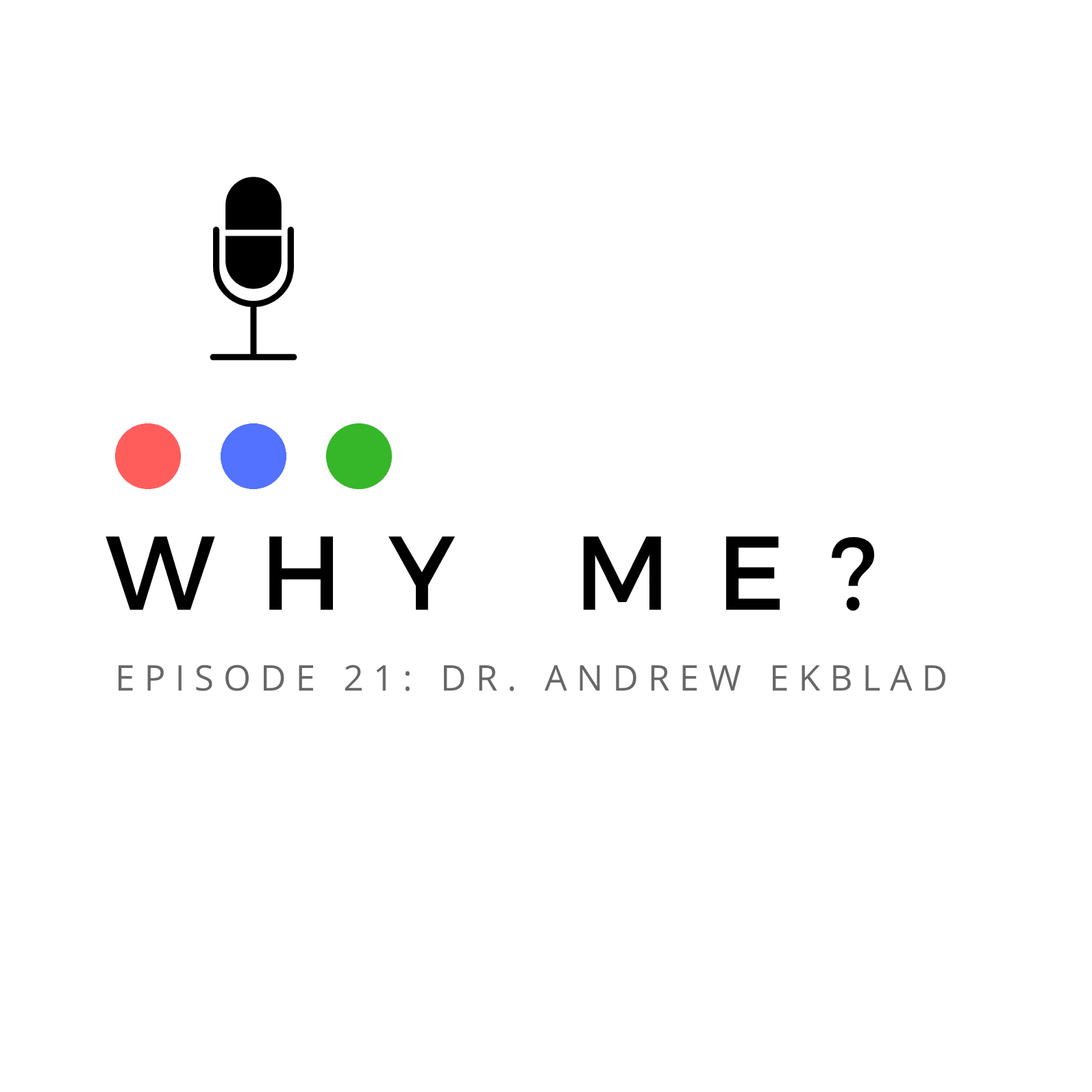 Mindfulness with Dr Andrew Ekblad - Why Me? cover
