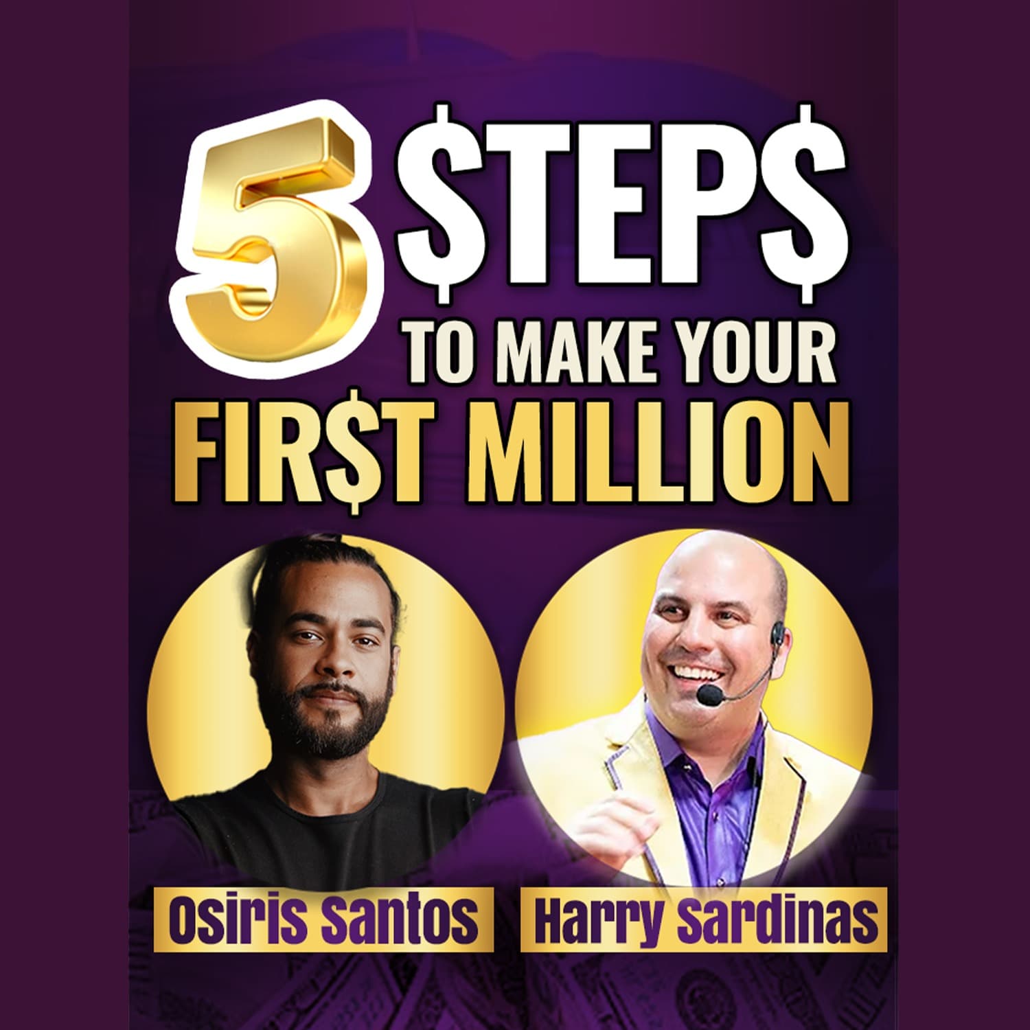 How To Make Your First Million (The Smart Entrepreneur Method) - Osiris Santos And Harry Sardinas - UNSTOPPABLE PODCAST - Harry Sardinas cover