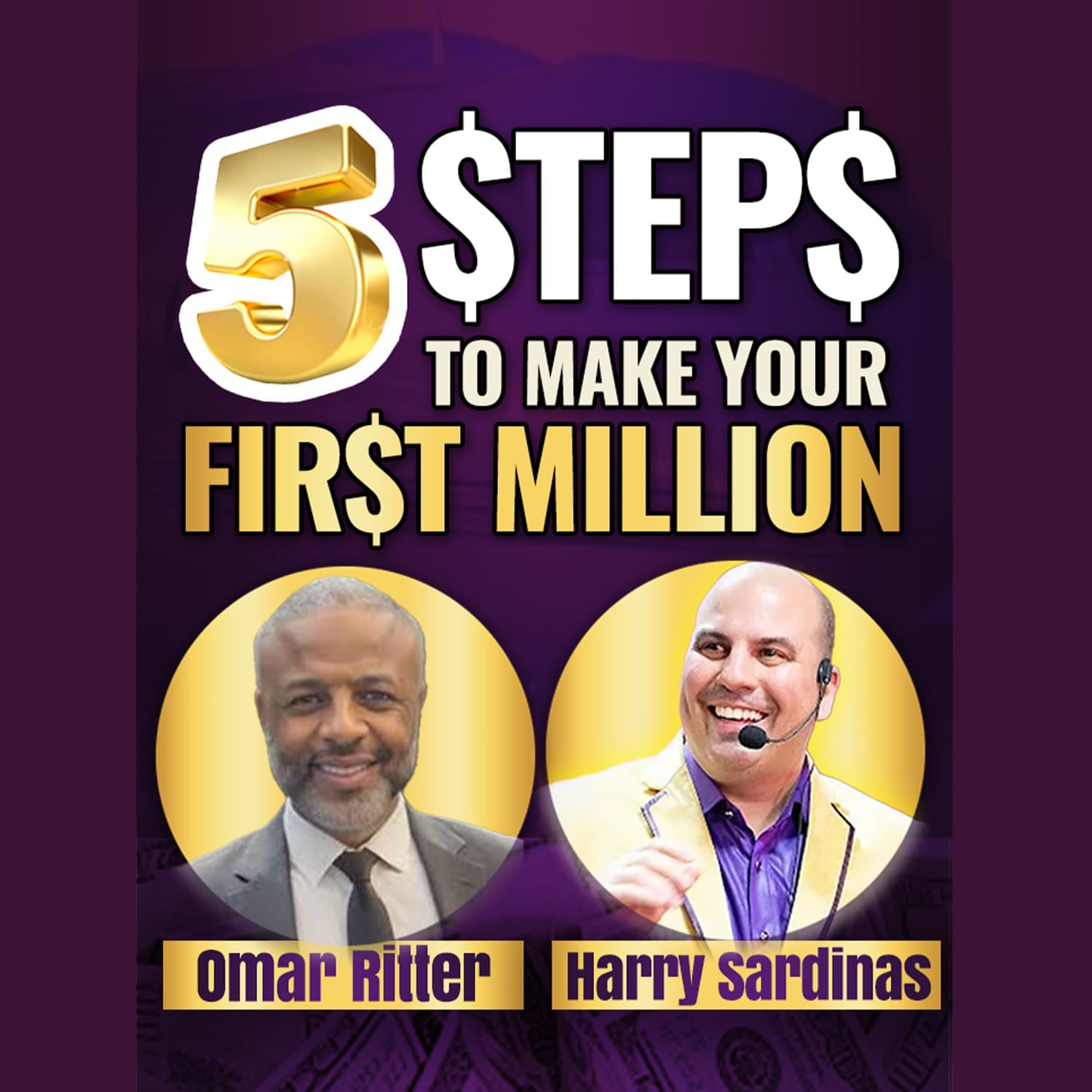 Business Growth Secrets Every Entrepreneur Needs  - Omar Ritter And Harry Sardinas - UNSTOPPABLE PODCAST - Harry Sardinas cover