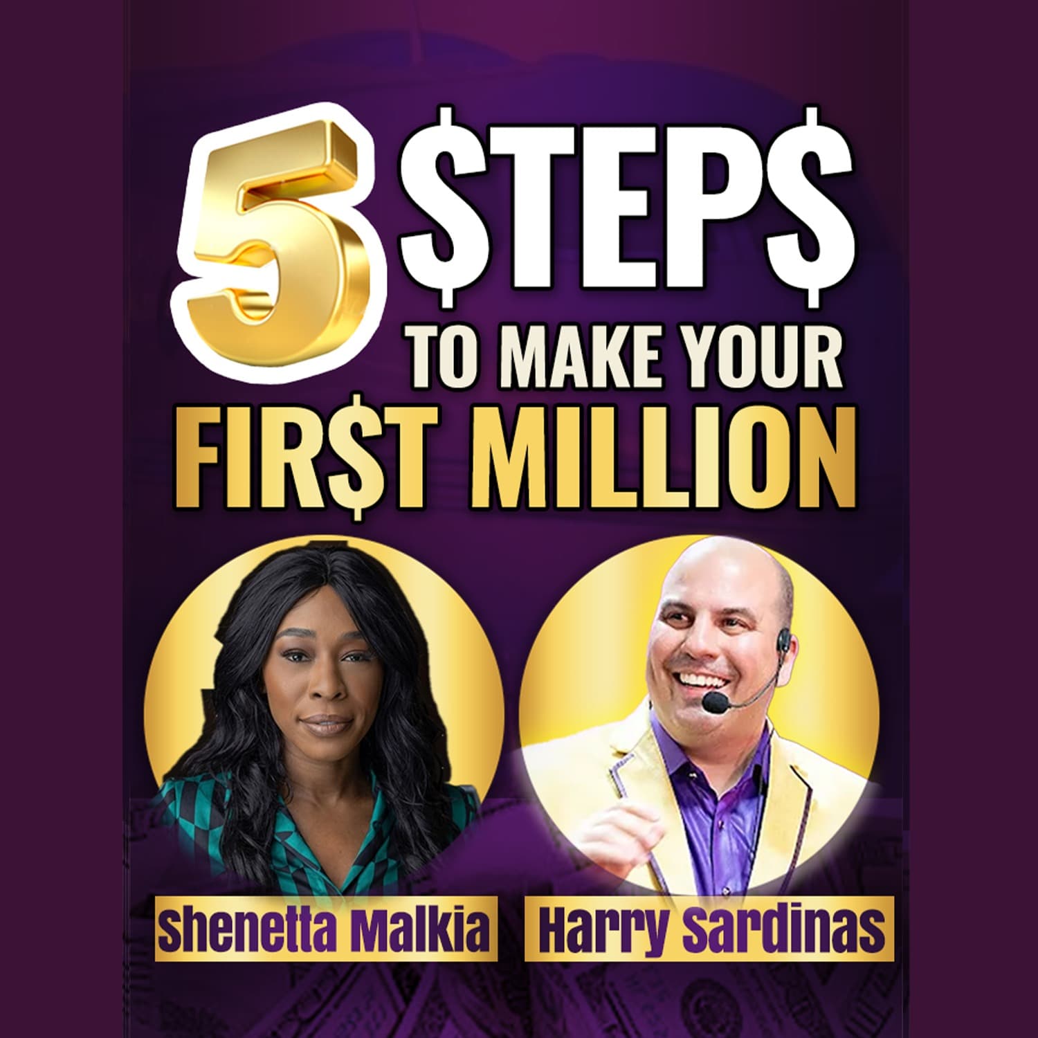 How to Make Your First Million: What Most People Get Wrong - Shenetta Malkia And Harry Sardinas - UNSTOPPABLE PODCAST - Harry Sardinas cover