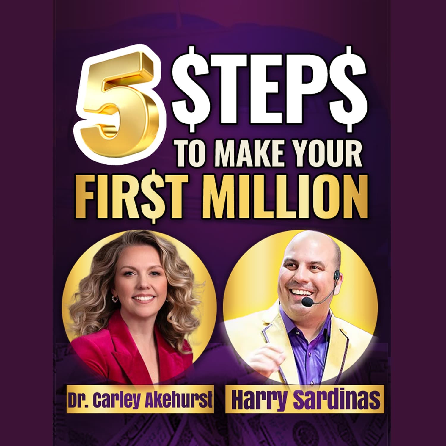 How to Make Your First Million: The Real Strategy That Works - Dr Carley Akehurst  And Harry Sardinas — UNSTOPPABLE PODCAST - Harry Sardinas cover