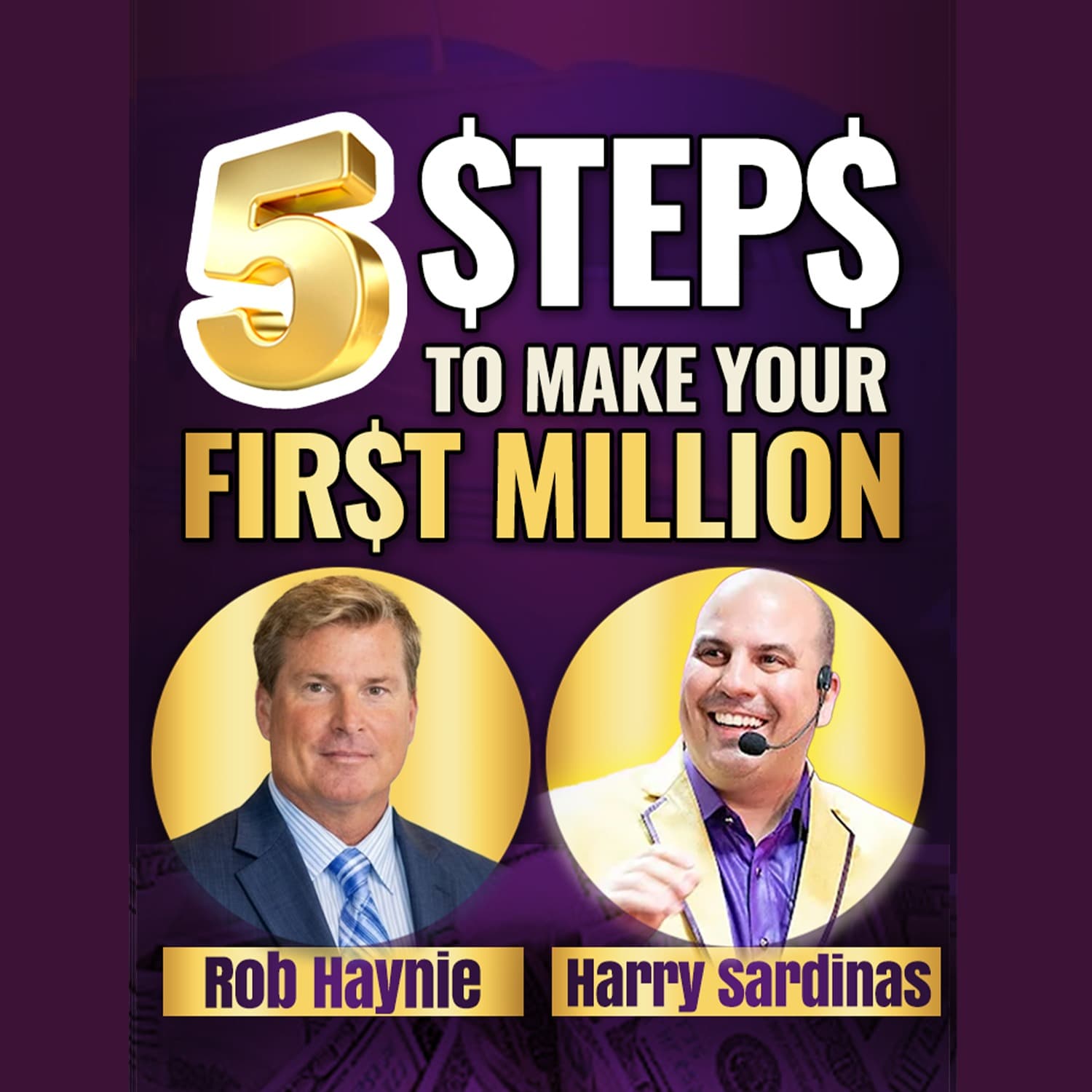 How To Make Your First Million From Scratch - Rob Haynie  And Harry Sardinas - UNSTOPPABLE PODCAST - Harry Sardinas cover