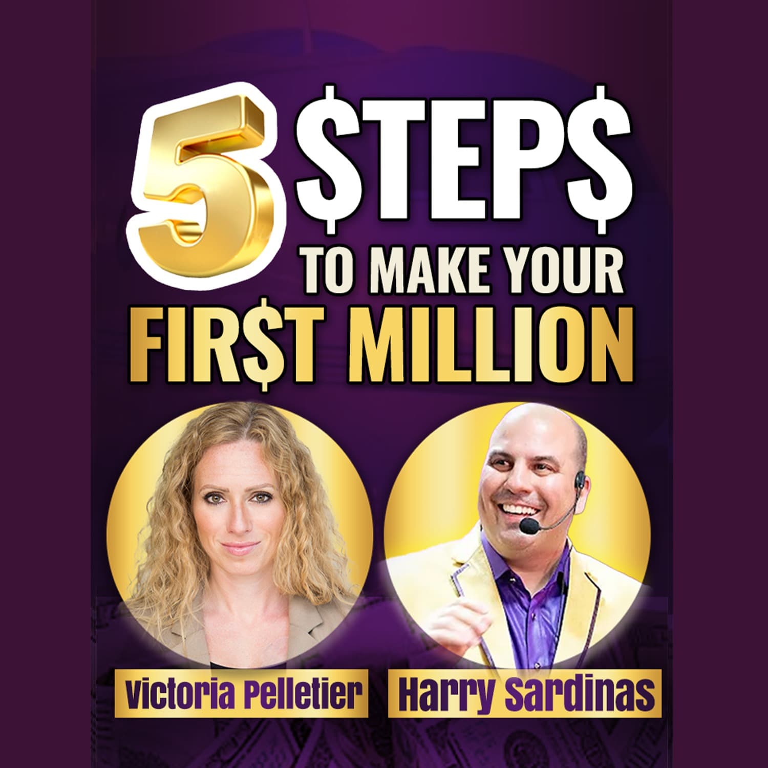 How To Make Your First Million Fast: Stop Overthinking  - Victoria Pelletier And Harry Sardinas - UNSTOPPABLE PODCAST - Harry Sardinas cover
