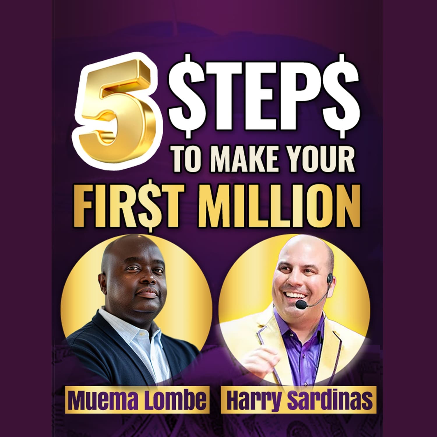 How To Make Your First Million Without Investors - Muema Lombe And Harry Sardinas — UNSTOPPABLE PODCAST - Harry Sardinas cover