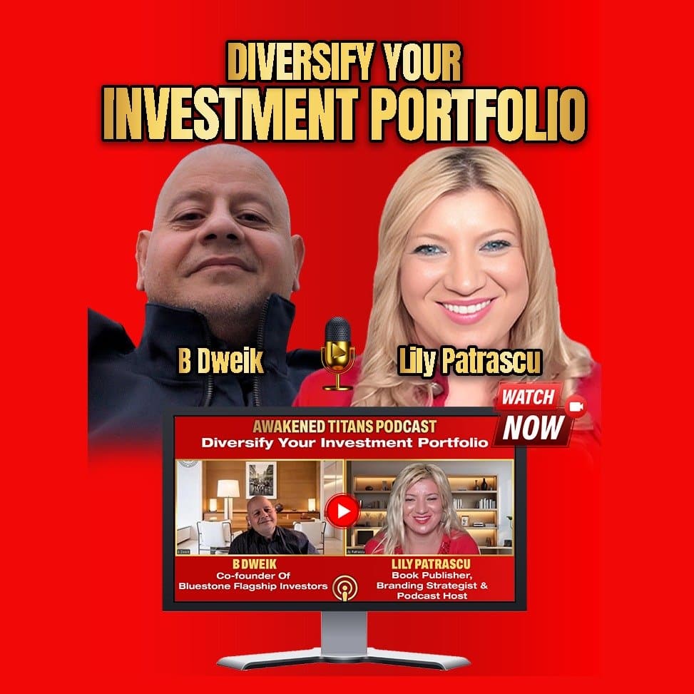 Diversify Your Investment Portfolio - B Dweik and Lily Patrascu - Awakened Titans Podcast - Lily Patrascu cover