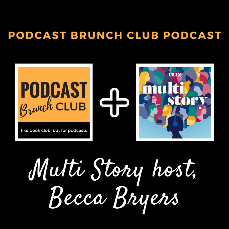 Multi Story host, Becca Bryers - Podcast Brunch Club cover