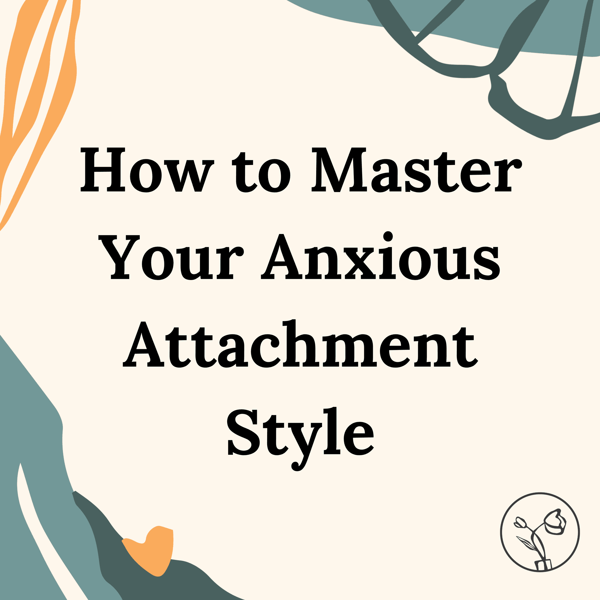 How to Master Your Anxious Attachment Style - In The Messy Relationship Podcast cover