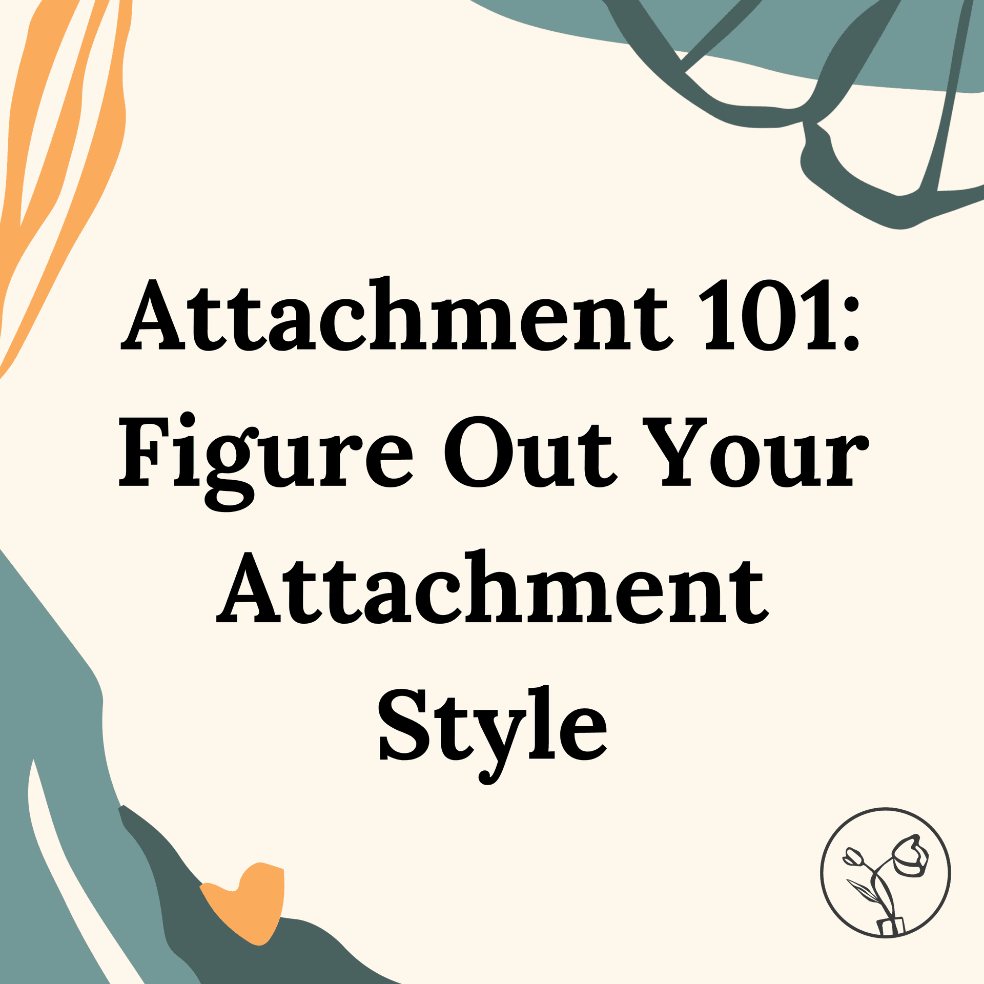 Attachment 101: Figure Out Your Attachment Style - In The Messy Relationship Podcast cover