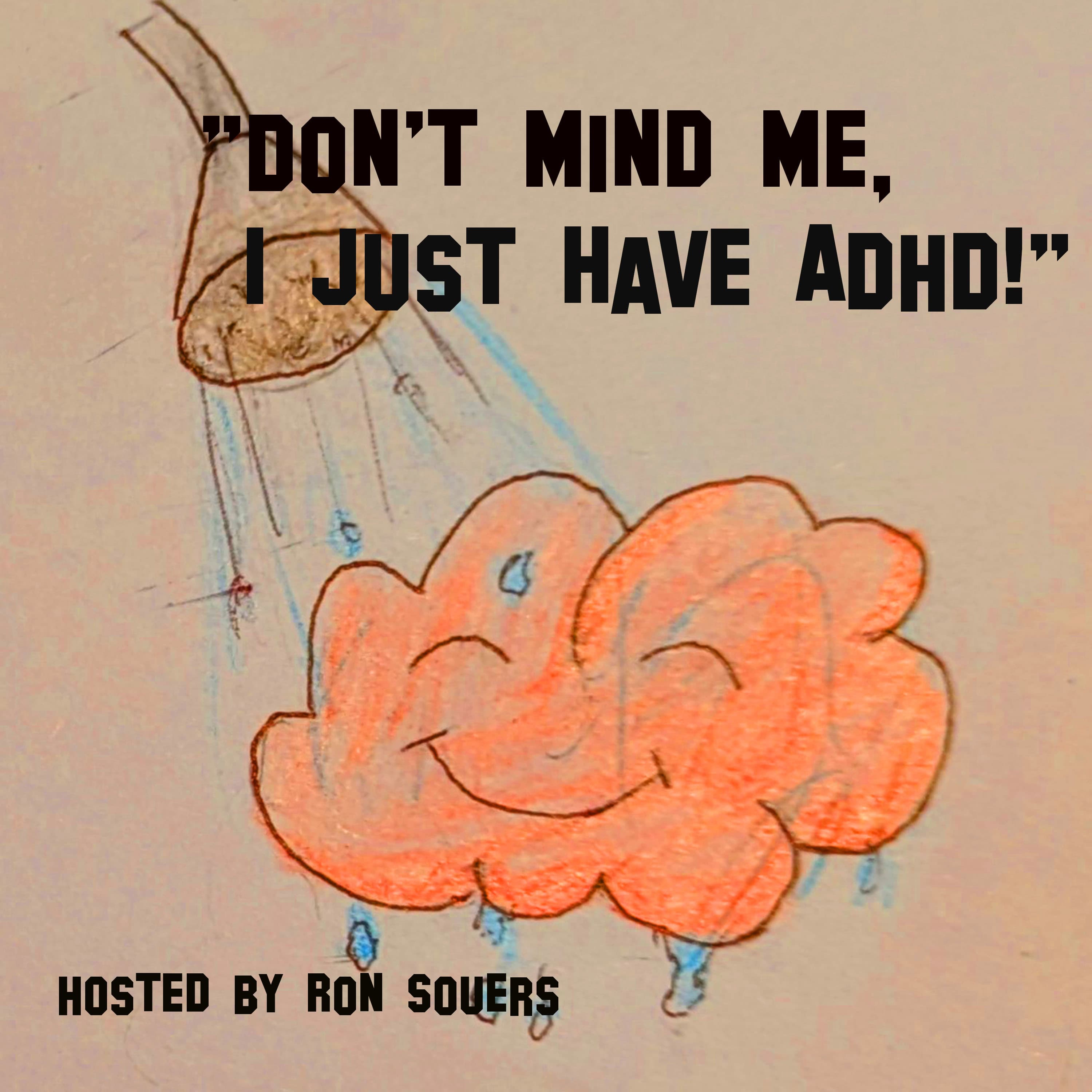 "Don't Mind Me, I Just Have ADHD!" cover