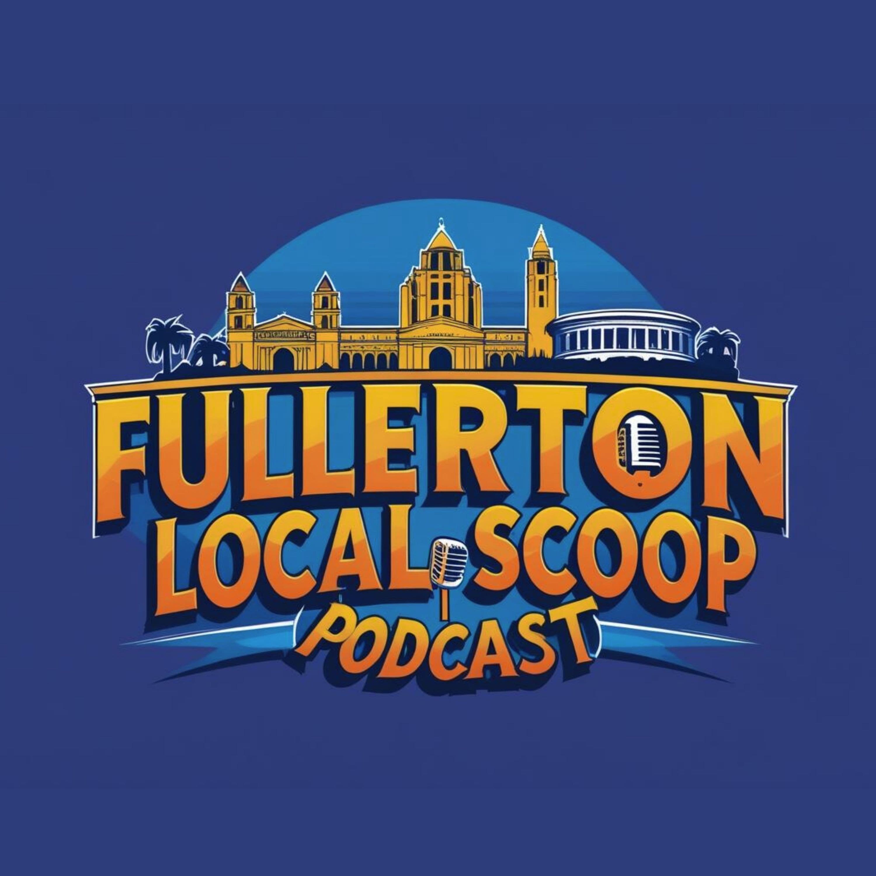 Fullerton Local Scoop Podcast cover